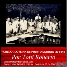 CHELA, LA REINA DE PUERTO SAJONIA EN 1949 - Por Toni Roberto - Domingo, 09 de Mayo de 2021